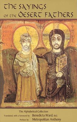 Sayings of the Desert Fathers: The Alphabetical Collection