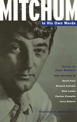 Mitchum: In His Own Words