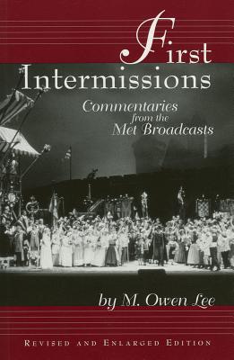 First Intermissions: Commentaries from the Met