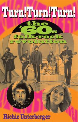 Turn! Turn! Turn!: The '60's Folk-Rock Revolution Subscription