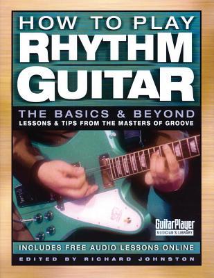 How to Play Rhythm Guitar: The Basics and Beyond