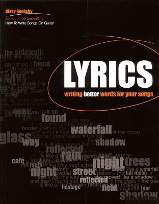 Lyrics: Writing Better Words for Your Songs