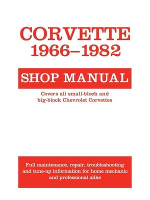 Corvette, 1966-1982: Shop Manual