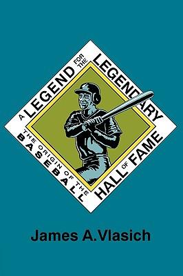 A Legend for the Legendary: The Origin of the Baseball Hall of Fame