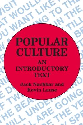 Popular Culture: An Introductory Text