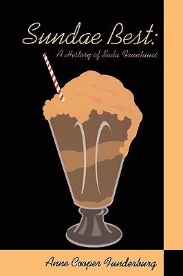 Sundae Best: History of Soda Fountains