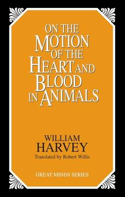 On the Motion of the Heart and Blood in Animals