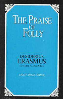 The Praise of Folly