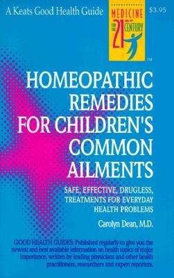 Homeopathic Remedies for 100 Children's Common Ailments