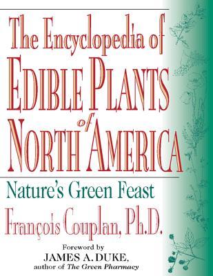 The Encyclopedia of Edible Plants of North America