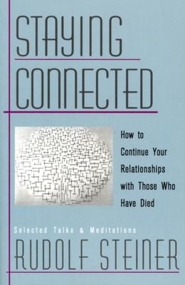 Staying Connected: How to Continue Your Relationships with Those Who Have Died