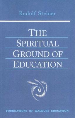 The Spiritual Ground of Education: (Cw 305)