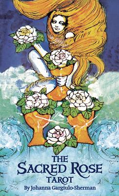 The Sacred Rose Tarot [With Instruction Booklet]