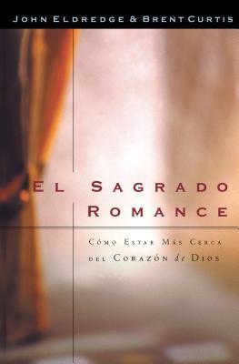 El Sagrado Romance: Vivamos Mas Cerca de Dios