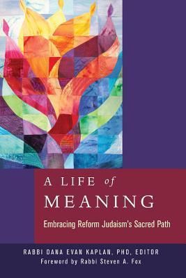 A Life of Meaning: Embracing Reform Judaism's Sacred Path