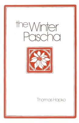 The Winter Pascha: Readings for the Christmas-Epiphany Season