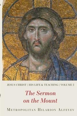 Jesus Christ: His Life and Teaching Vol.2, Sermon on the Mount