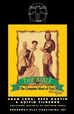 The Bible: The Complete Word Of God (abridged)