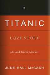 A Titanic Love Story: Ida and Isidor Straus Subscription