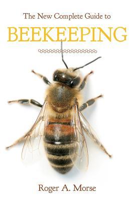 New Complete Guide to Beekeeping (Revised)