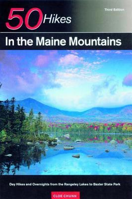 Explorer's Guide 50 Hikes in the Maine Mountains: Day Hikes and Overnights from the Rangeley Lakes to Baxter State Park