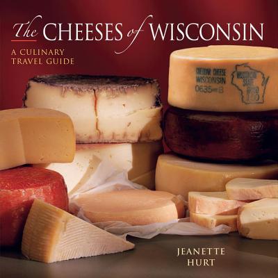 Cheeses of Wisconsin: A Culinary Travel Guide Subscription