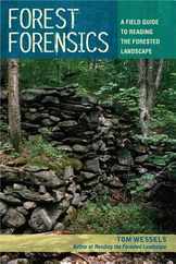 Forest Forensics: A Field Guide to Reading the Forested Landscape Subscription