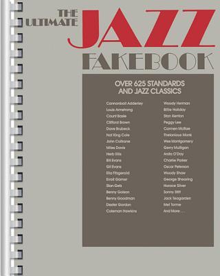 The Ultimate Jazz Fake Book: C Edition