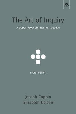 The Art of Inquiry: A Depth-Psychological Perspective