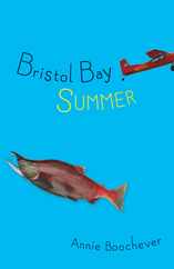 Bristol Bay Summer Subscription
