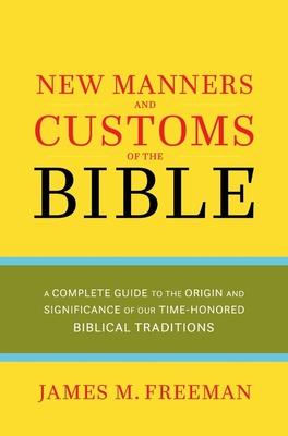 New Manners & Customs of the Bible Subscription