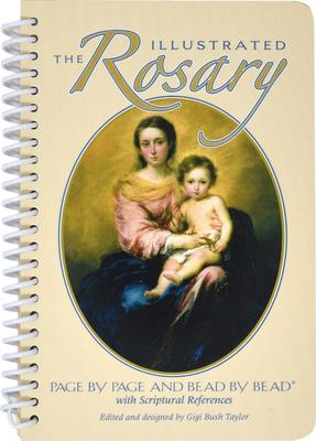 The Illustrated Rosary: Page by Page and Bead by Bead