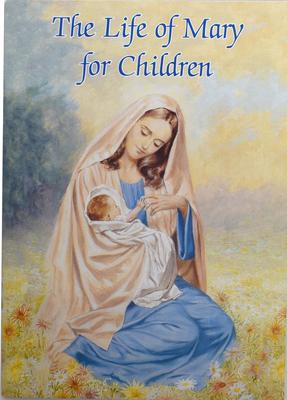 The Life of Mary for Children