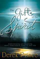The Gifts of the Spirit: Understanding and Receiving God's Supernatural Power in Your Life Subscription
