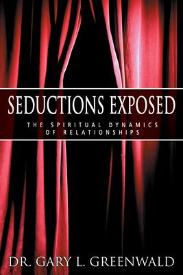 Seductions Exposed