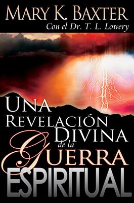 Una Revelacin Divina de la Guerra Espiritual