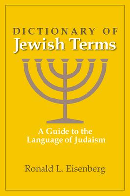 Dictionary of Jewish Terms: A Guide to the Language of Judaism