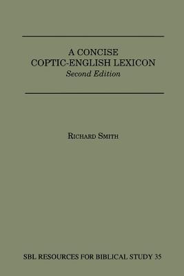 A Concise Coptic-English Lexicon: Second Edition