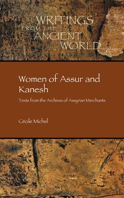 Women of Assur and Kanesh: Texts from the Archives of Assyrian Merchants