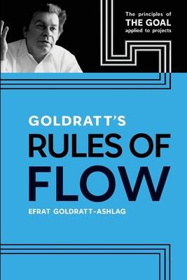 Goldratt's Rules of Flow