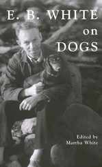 E.B. White on Dogs Subscription