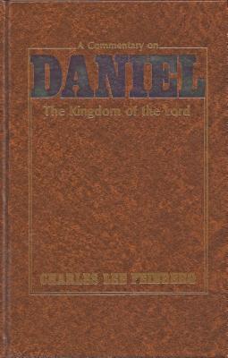 A Commentary on Daniel: The Kingdom of the Lord