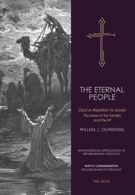 The Eternal People: God In Relation to Israel: The Israel of the Tanakh and the NT Subscription