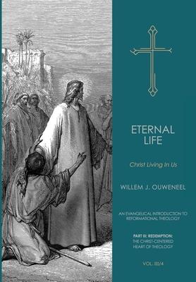 Eternal Life: Christ Living In Us