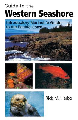 Guide to the Western Seashore: Introductory Marinelife Guide to the Pacific Coast Subscription