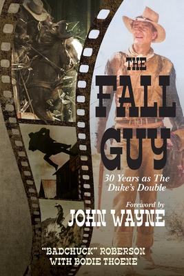 The Fall Guy: 30 Years as the Duke's Double