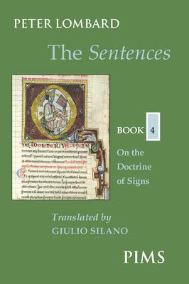 The Sentences: Book 4: On the Doctrine of Signs Subscription