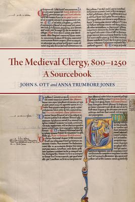 The Medieval Clergy, 800-1250: A Sourcebook