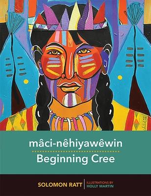 Mci-Nhiyawwin / Beginning Cree