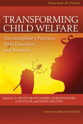 Transforming Child Welfare: Interdisciplinary Practices, Field Education, and Research Subscription